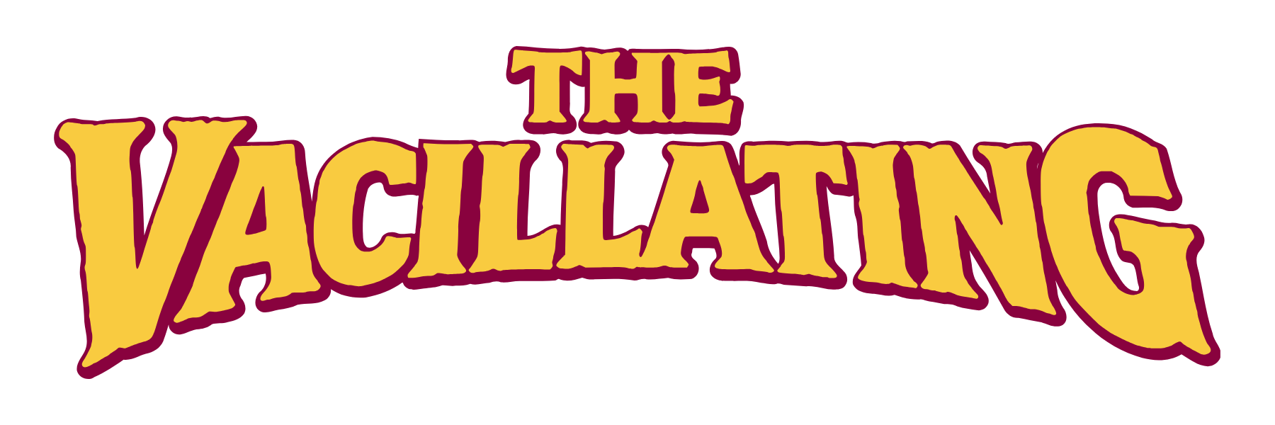 The Vacillating